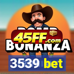 3539 bet